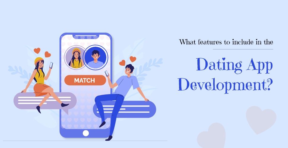 Dating App Development Like Tinder, Badoo, Happn