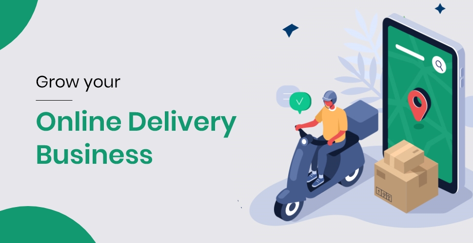 Grow your online delivery business