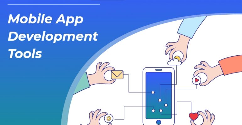 10 Best Mobile App Development Tools To Develop A Star App