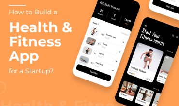 How to Build a Health & Fitness App for a Startup?