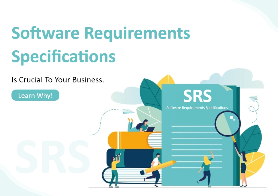 Why should you define Software Requirements Specifications?